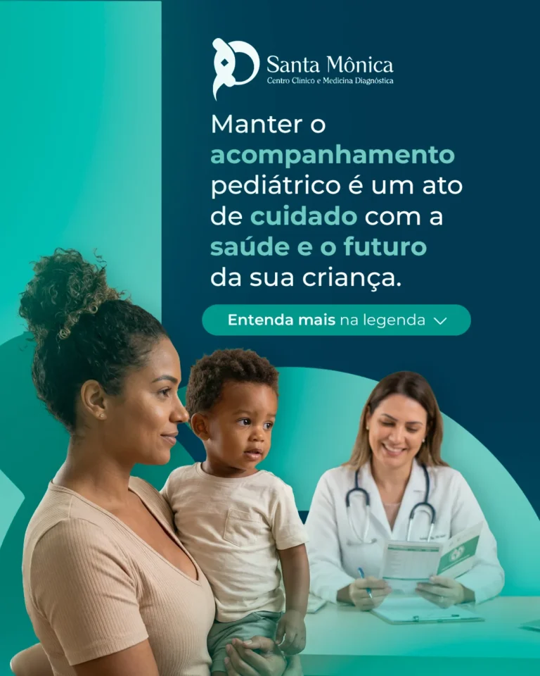 Post da clínica Santa Mônica sobre acompanhamento pediátrico
